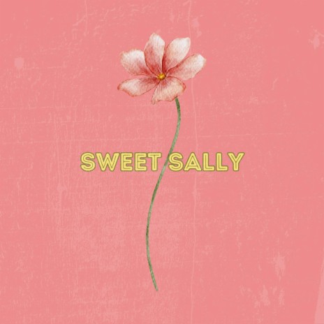 Sweet Sally | Boomplay Music