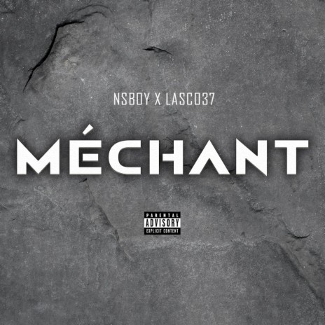 Méchant ft. Nsboy | Boomplay Music