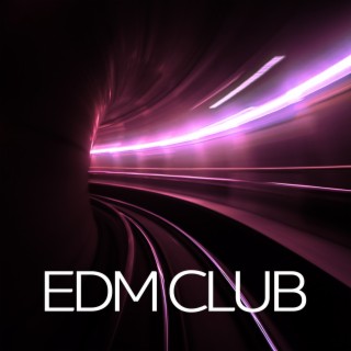 D.BGM #EDM CLUB