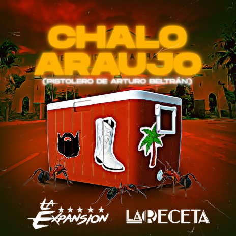 Chalo Araujo (Pistolero De Arturo Beltrán) ft. La Expansion | Boomplay Music