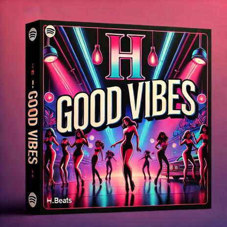 Good vibes | Boomplay Music