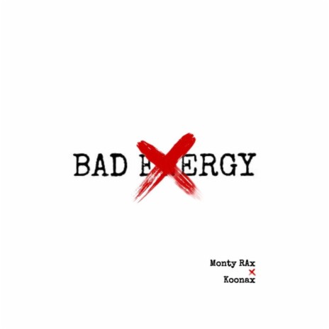Bad energy ft. koonax | Boomplay Music