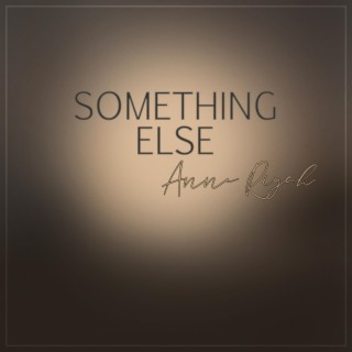 Something Else lyrics | Boomplay Music