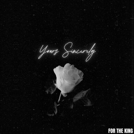 Yours Sincerely | Boomplay Music