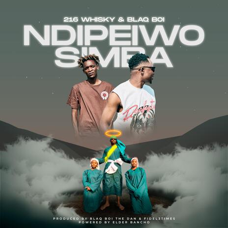 Ndipeiwo Simba ft. Bleqboi TheDan | Boomplay Music