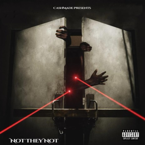 Not They Not ft. GetUpWithJ | Boomplay Music