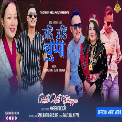 Udi Udi chuppa ft. Tenzing Lama & Jitu Lopchan | Boomplay Music