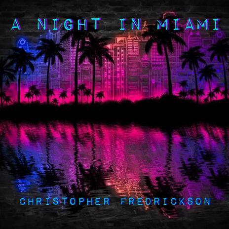 A Night In Miami | Boomplay Music