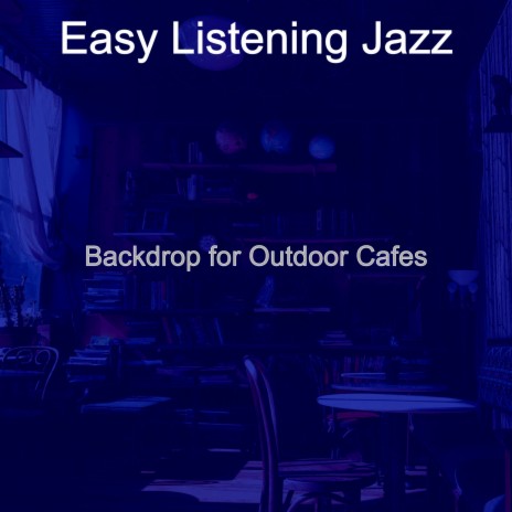Simple Music for Outdoor Cafes