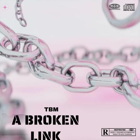 A BROKEN LINK | Boomplay Music