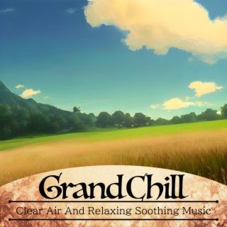 Clear Air And Relaxing Soothing Music