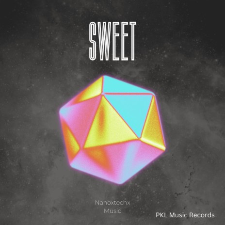 Sweet ft. PKL Music Records | Boomplay Music