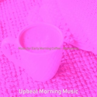 Music for Early Morning Coffee - Bossanova