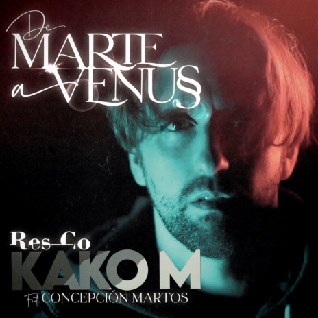 De Marte a Venus ft. Kako M. & Concepcion Martos | Boomplay Music