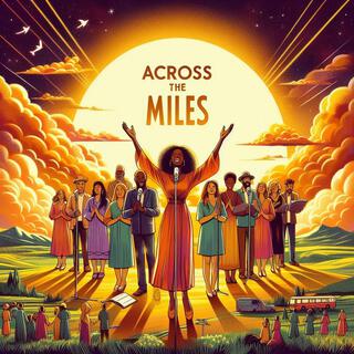 Across The Miles