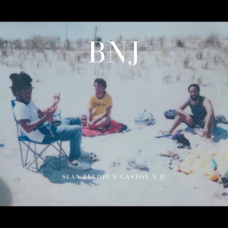 BNJ ft. Sean Elliot & Gaston | Boomplay Music