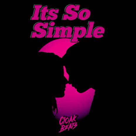 ITS SO SIMPLE | Boomplay Music