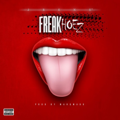 Freak Hoez | Boomplay Music