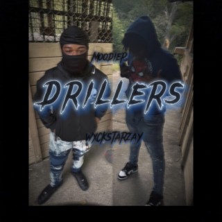 Drillers