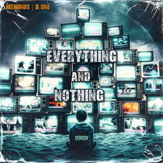 Everything And Nothing