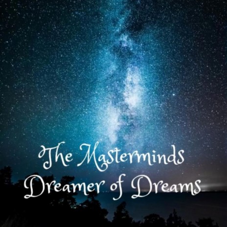 Dreamer of Dreams | Boomplay Music