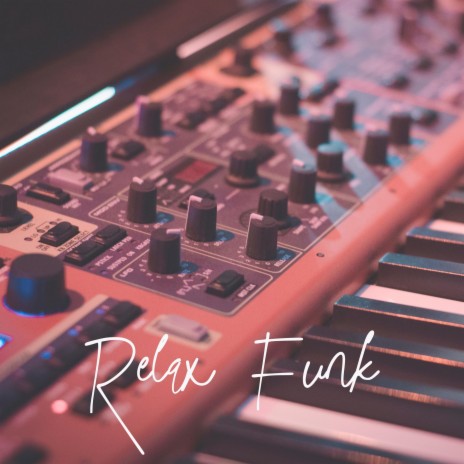 Relax Funk | Boomplay Music