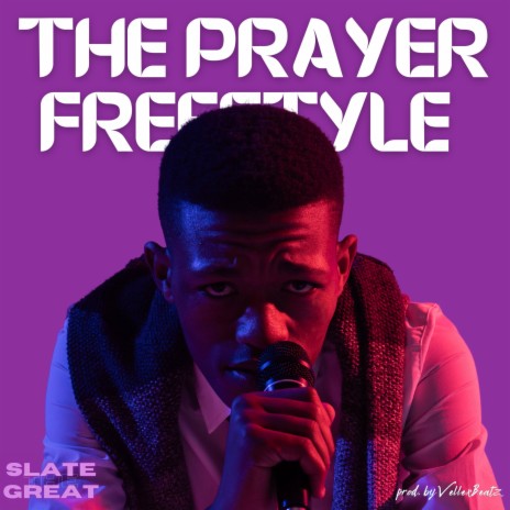 The Prayer Freestyle | Boomplay Music