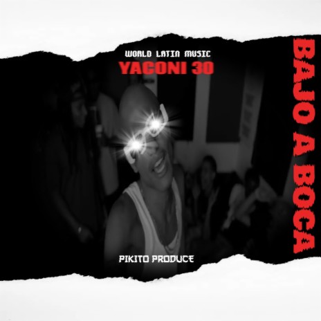 Bajo A Boca ft. Yaconi 30 | Boomplay Music