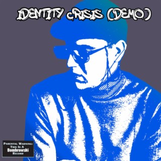 Identity Crisis (Demo) lyrics | Boomplay Music