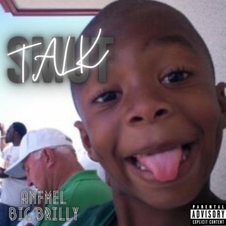 Smut Talk ft. Big Brilly