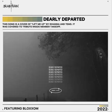 Dearly Departed ft. Bloxxom | Boomplay Music