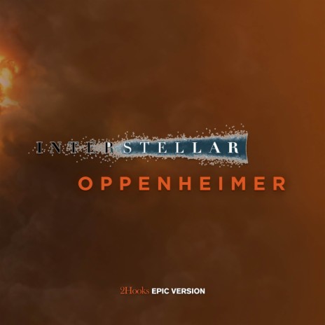 Oppenheimer x Interstellar ft. ORCH