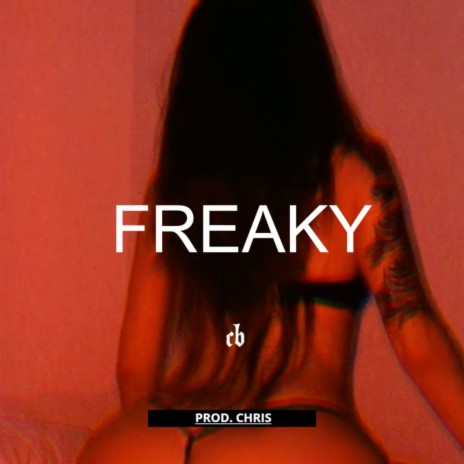 Freaky | Boomplay Music