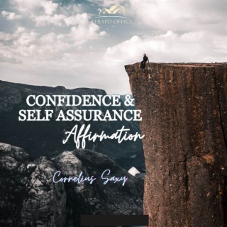 CONFIDENCE & SELF ASSURANCE AFFIRMATION