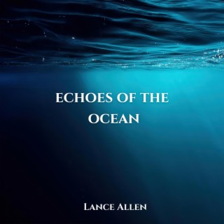 Echoes Of The Ocean