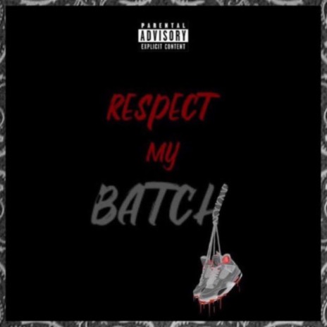 Respect My Batch ft. Jiggz & LJ | Boomplay Music