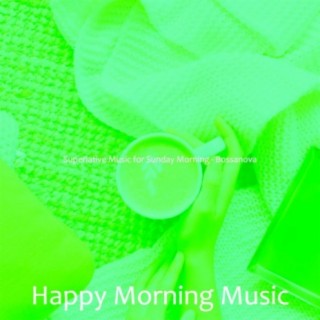 Superlative Music for Sunday Morning - Bossanova