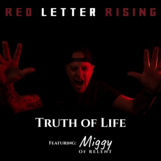 Truth of Life ft. Miggy of Relent lyrics | Boomplay Music