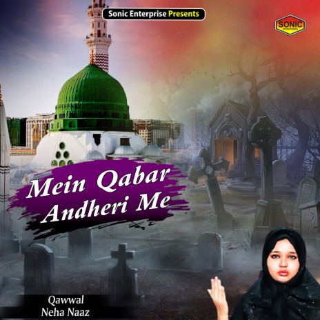 Mein Qabar Andheri Me (Islamic) | Boomplay Music