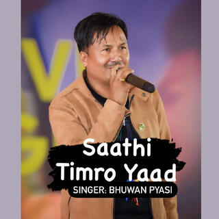 Sathi Timro Yaad (Bhuwan Pyasi)