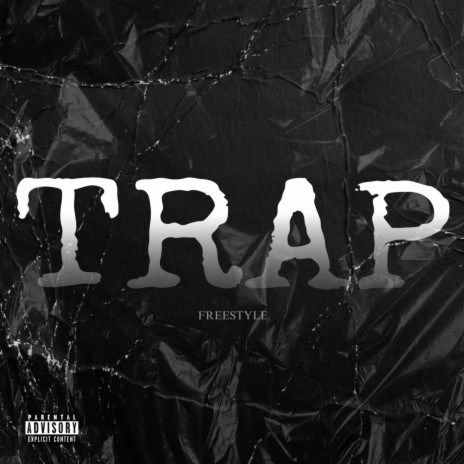 Trap (freestyle) | Boomplay Music