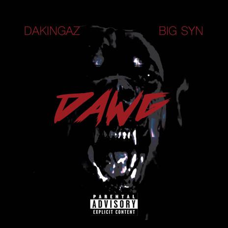 DAWG ft. Big Syn | Boomplay Music