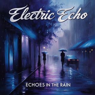 Echoes In The Rain