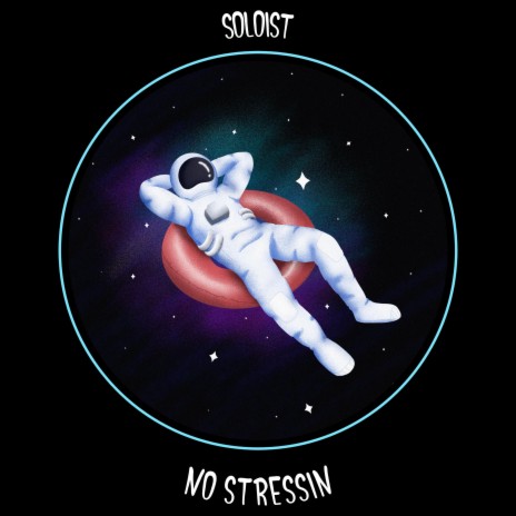 NO STRESSIN | Boomplay Music