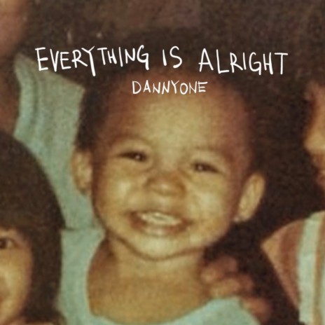 Everything Is Alright | Boomplay Music