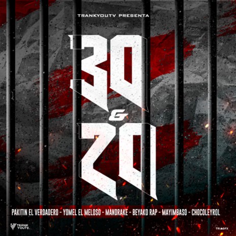 30&20 ft. Yomel El Meloso, Chocoleyrol, Mayimbaso, Mandrake & Beyako Rap | Boomplay Music