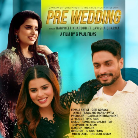 Pre Wedding ft. Lavisha Sharma & G Paul Films | Boomplay Music