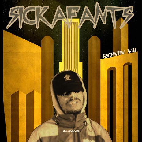 SICKAFANTZ | Boomplay Music