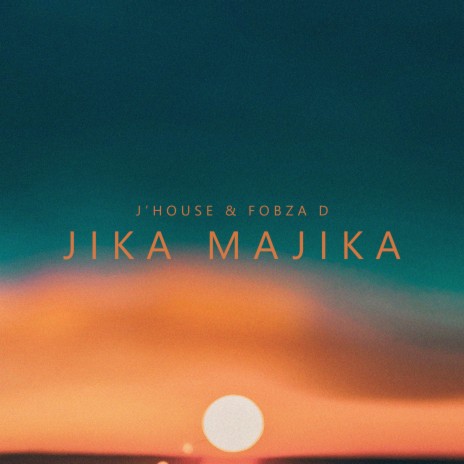 Jika Majika ft. Fobza D | Boomplay Music