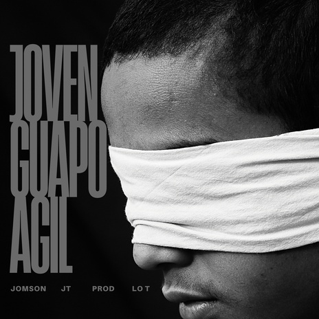 Joven Guapo Agil ft. Jomson & Lo T | Boomplay Music